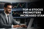 Top 4 Stock Promoter Increased Stake