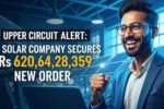 Upper Surcite Solar Stock Got 620Cr New Order
